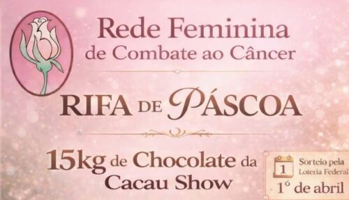 Rede Feminina promove rifa de Páscoa para apoiar pacientes em tratamento contra o câncer