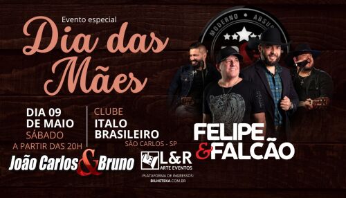 João Carlos & Bruno e Felipe & Falcão se apresentam em show especial de Dia das Mães