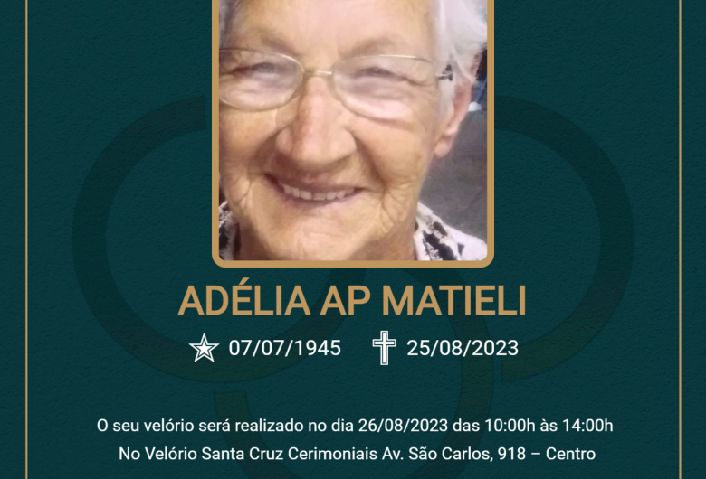 Nota de falecimento de Adélia Aparecida Matieli