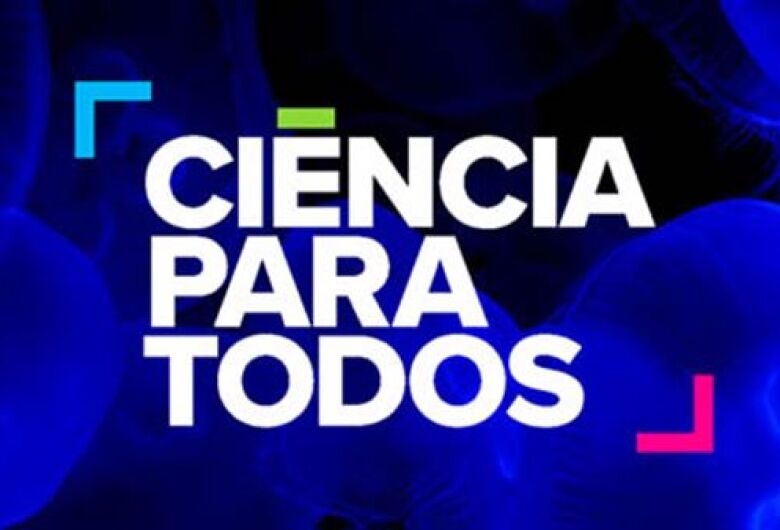 Lançamento da segunda temporada da série "Ciência para Todos" (FAPESP e Fundação Roberto Marinho) co
