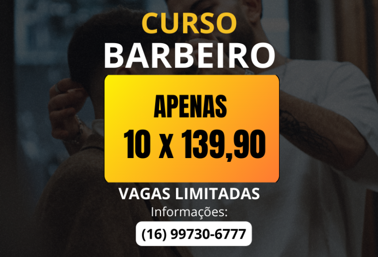 Oportunidade única: seja um barbeiro profissional por apenas 10 x R$ 139,90