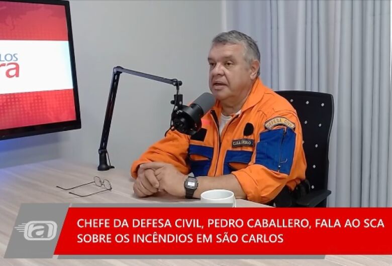 Diretor da Defesa Civil fala sobre sobre incêndios que atingiram São Carlos nesta quarta-feira