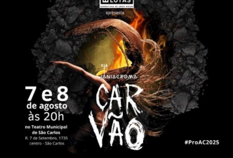 Espetáculo de dança "Carvão" chega a São Carlos com entrada gratuita