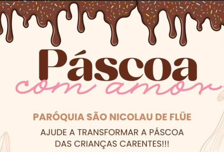 Paróquia São Nicolau realiza campanha “Páscoa com Amor” para crianças carentes