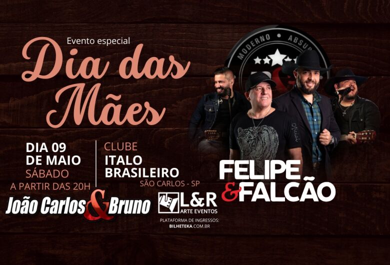 João Carlos & Bruno e Felipe & Falcão se apresentam em show especial de Dia das Mães