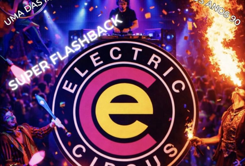 Festa "Electric Circus" promete noite retrô e viagem aos anos 80 e 90 em São Carlos