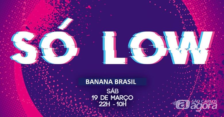 Festa eletrônica Só Low acontece neste sábado no Banana Brasil - Crédito: divulgação