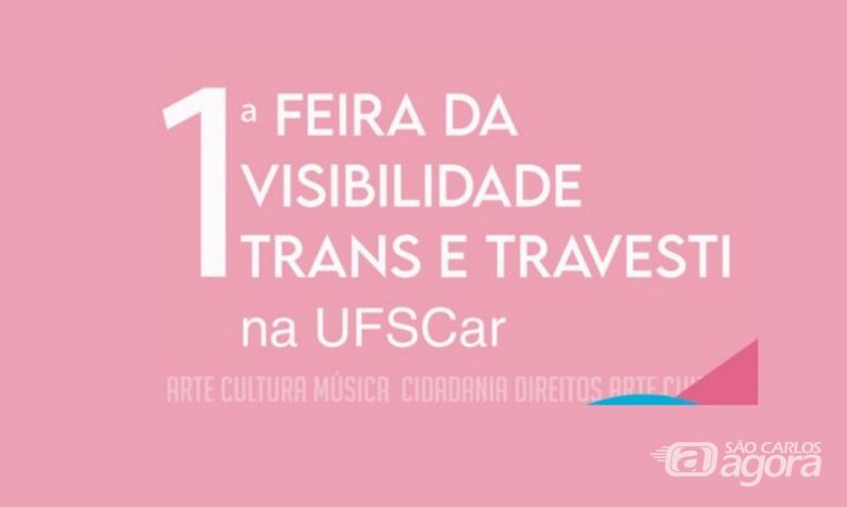 Feira da Visibilidade Trans e Travesti acontece na UFSCar - Crédito: Divulgação