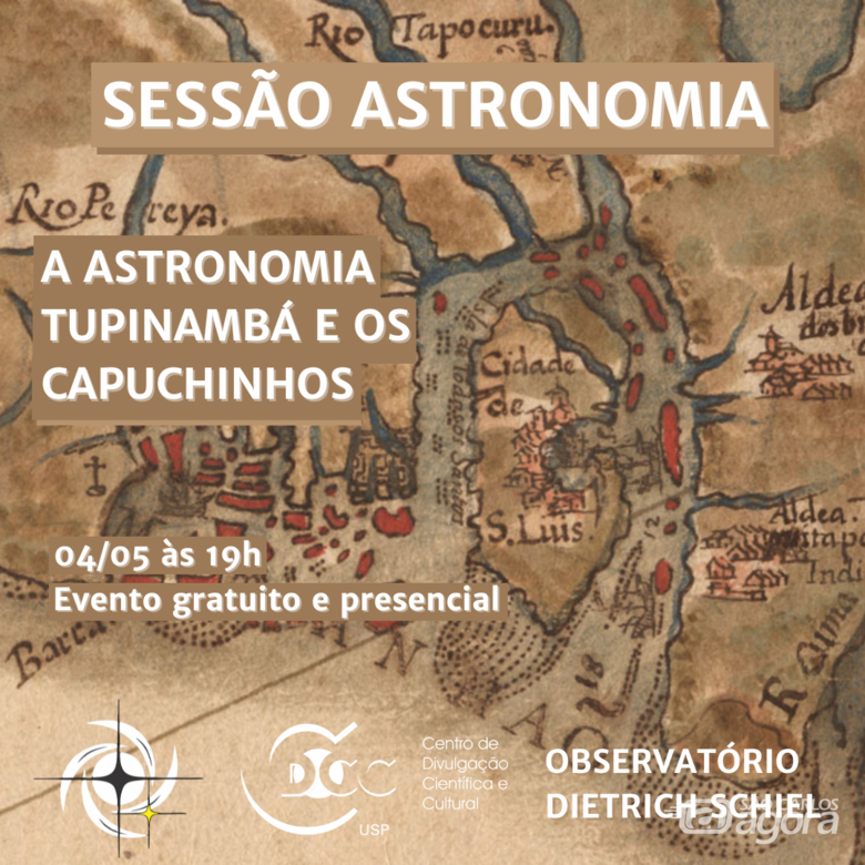 Sessão Astronomia dessa semana traz o tema “A Astronomia Tupinambá e os Padres Capuchinhos" - 