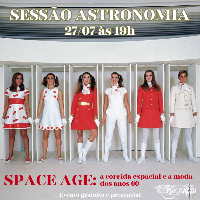 Sessão Astronomia convida ao diálogo sobre o “Space Age” - 