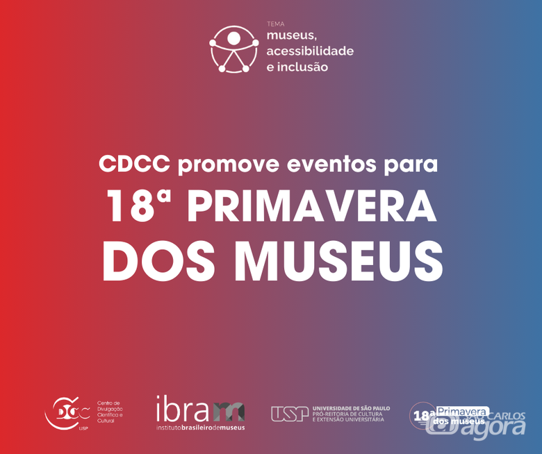 CDCC/USP promove eventos para a 18º Primavera dos Museus - 