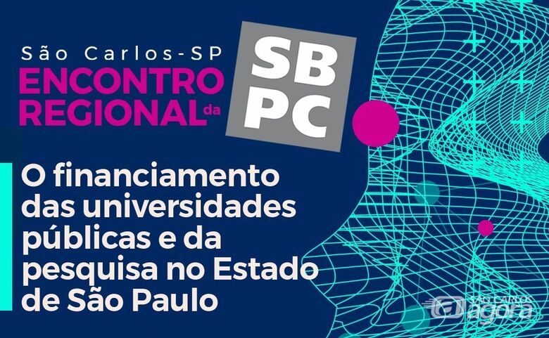 São Carlos sedia encontro da SBPC-SP III sobre financiamento da Ciência e universidades públicas -