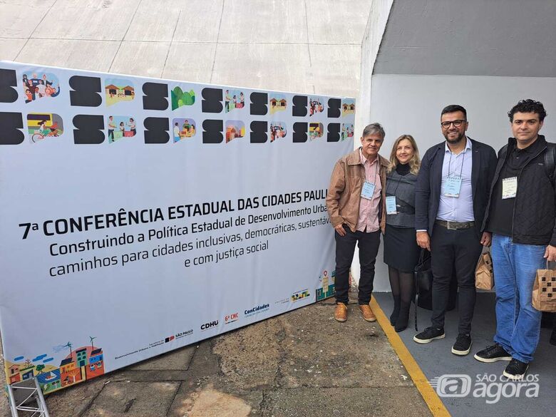São Carlos marca presença na 7º Conferência Estadual das cidades com destaque para Habitação Social e Desenvolvimento Urbano -