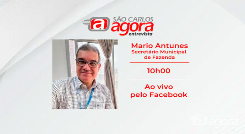 Secretário da Fazenda, Mario Antunes irá falar sobre queda da arrecadação no município  - 