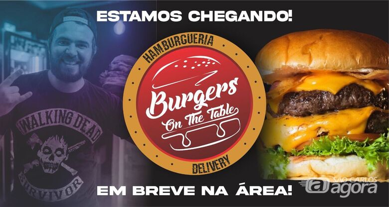 Burgers On The Table comemora 6 anos e anuncia novo espaço em frente à pista de skate do Santa Felícia - 