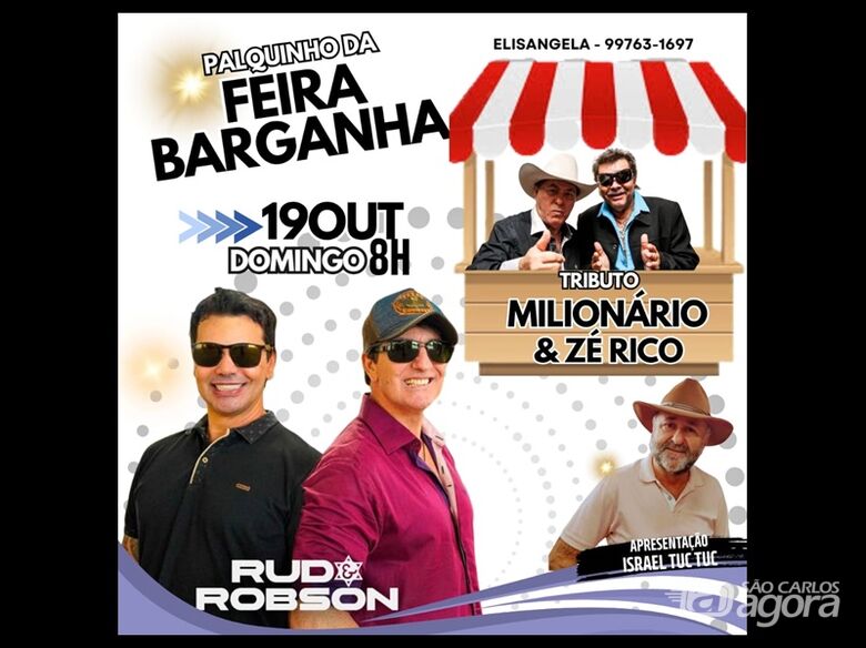 Neste domingo tem Feira da Barganha e tributo a Milionário e José Rico - 