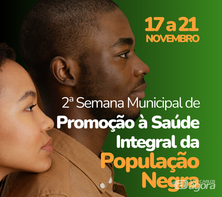 São Carlos promove 2º Semana Municipal de Saúde Integral da população negra - 