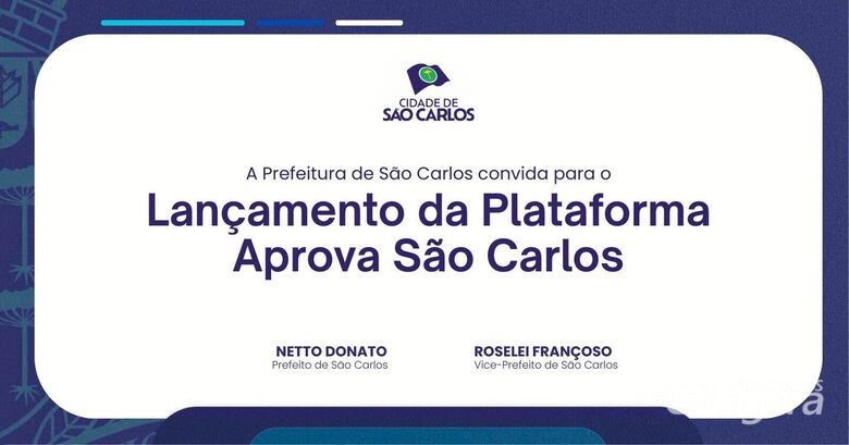 Prefeitura convida para o lançamento da plataforma Aprova São Carlos -