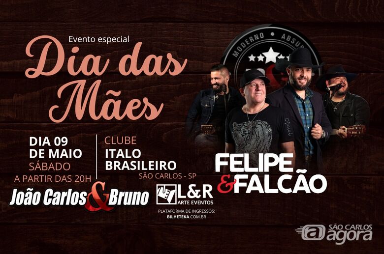 João Carlos & Bruno e Felipe & Falcão se apresentam em show especial de Dia das Mães - 
