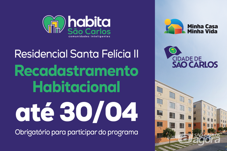 Recadastramento habitacional para o Santa Felícia II deve ser feito on-line até 30 de abril - 