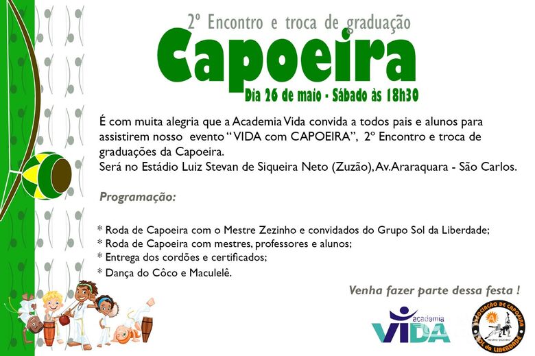Vida com Capoeira agita São Carlos no final de semana -