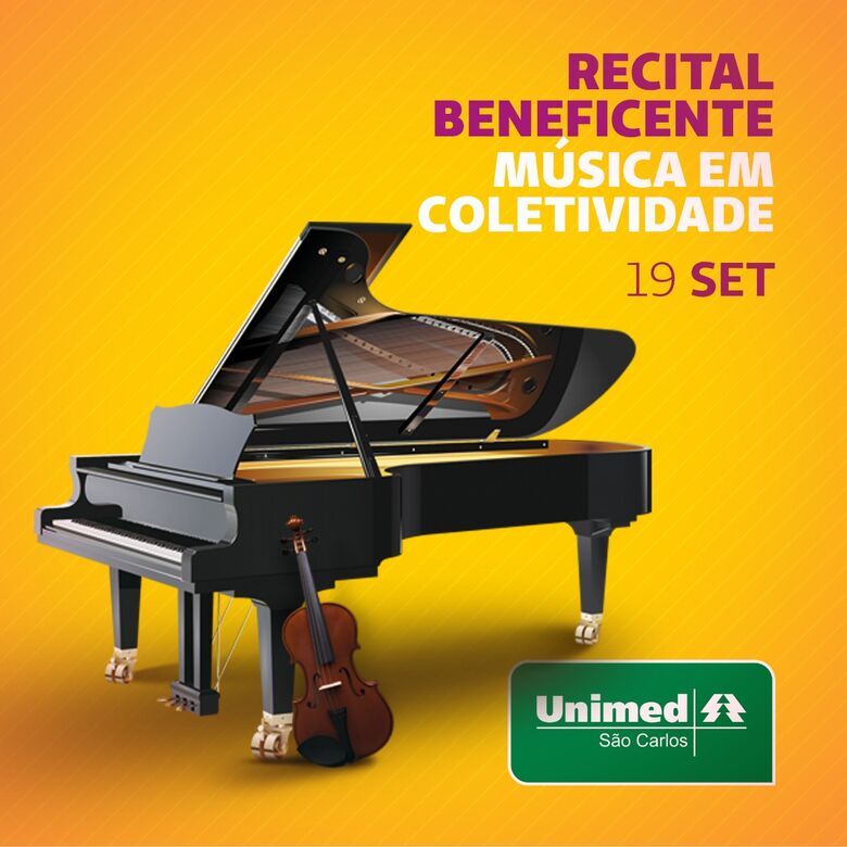 Unimed São Carlos apresenta Recital Beneficente – Música em Coletividade - 