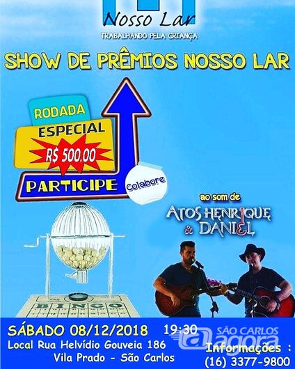 Nosso Lar promove show de prêmios neste sábado - 