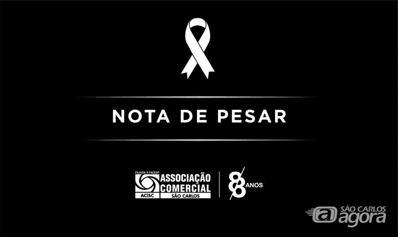 Nota de pesar da ACISC pelo falecimento da sra. Gisele Marcondes Esquelino Borlenghi -