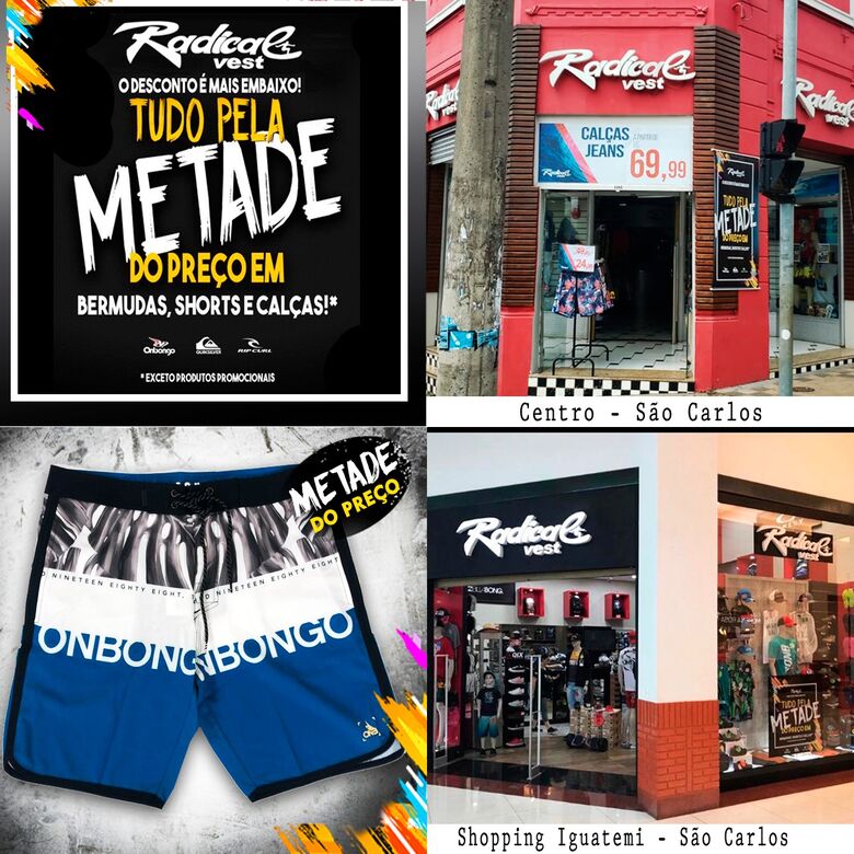 Loja Radical Vest anuncia tudo pela metade do preço -