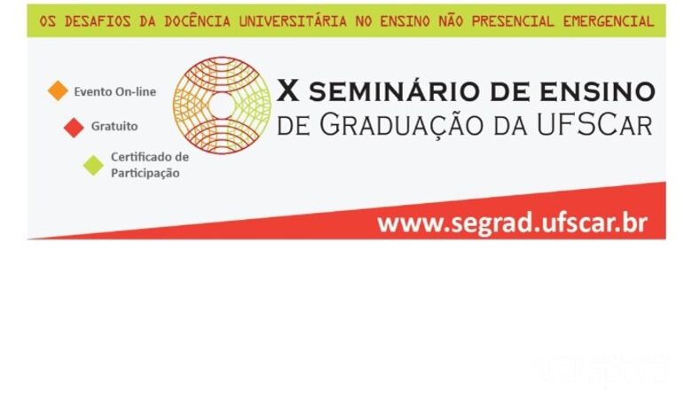 UFSCar realiza 10ª edição do Seminário de Ensino de Graduação - Crédito: Divulgação