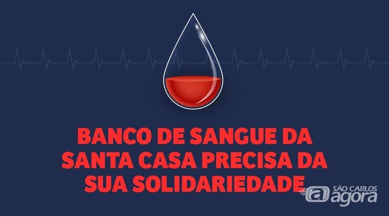 Estoque do Banco de Sangue da Santa Casa despenca e deve durar apenas pelos próximos dois dias - Crédito: Divulgação