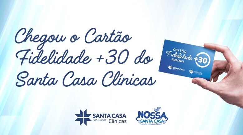 Santa Casa lança Cartão Fidelidade+30 - Crédito: Divulgação