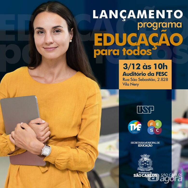 São Carlos ganha o “Educação Para Todos” - Crédito: Divulgação