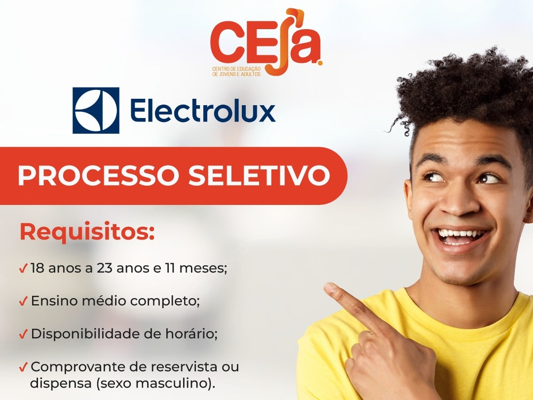 Abertas inscrições para 2º processo seletivo CEJA/Electrolux - São Carlos  Agora